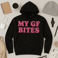 My Gf Bites Hoodie