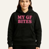 My Gf Bites Hoodie