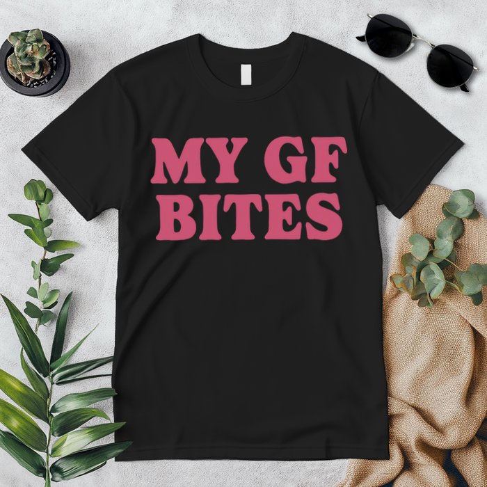 My Gf Bites Premium T-Shirt