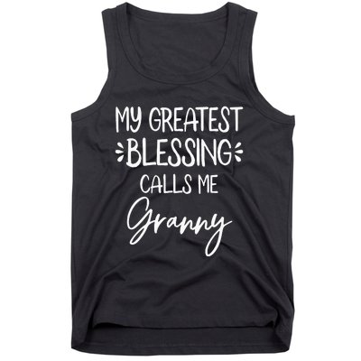 My Greatest Blessing Calls Me Granny happy Mother's Day Tank Top