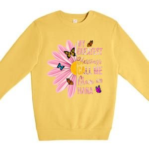 My Greatest Blessings Call Me Mom And Nana Butterfly Premium Crewneck Sweatshirt