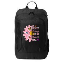 My Greatest Blessings Call Me Mom And Nana Butterfly City Backpack