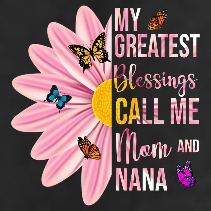 My Greatest Blessings Call Me Mom And Nana Butterfly Trucker Hat