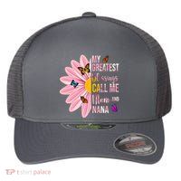 My Greatest Blessings Call Me Mom And Nana Butterfly Flexfit Unipanel Trucker Cap