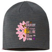 My Greatest Blessings Call Me Mom And Nana Butterfly Sustainable Beanie