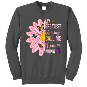 My Greatest Blessings Call Me Mom And Nana Butterfly Tall Sweatshirt