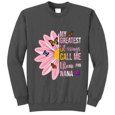 My Greatest Blessings Call Me Mom And Nana Butterfly Tall Sweatshirt