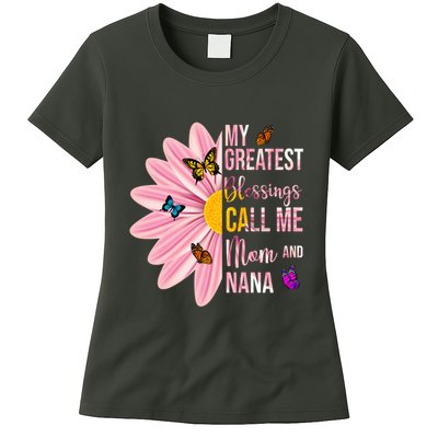 My Greatest Blessings Call Me Mom And Nana Butterfly Womens T-Shirt