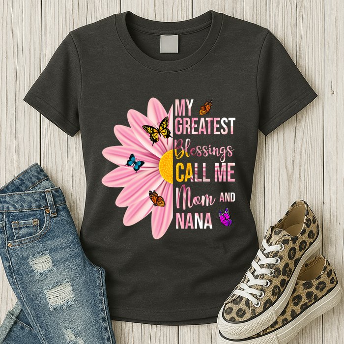 My Greatest Blessings Call Me Mom And Nana Butterfly Womens T-Shirt