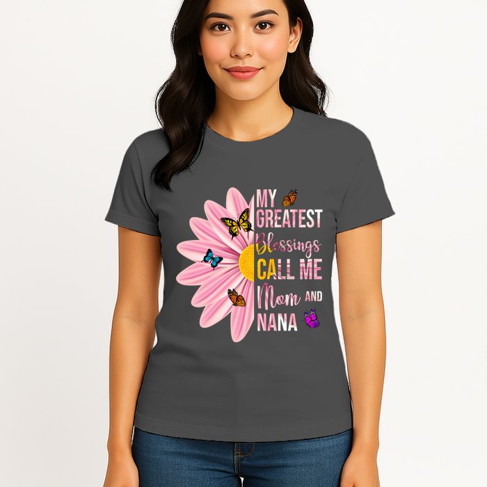 My Greatest Blessings Call Me Mom And Nana Butterfly Womens T-Shirt