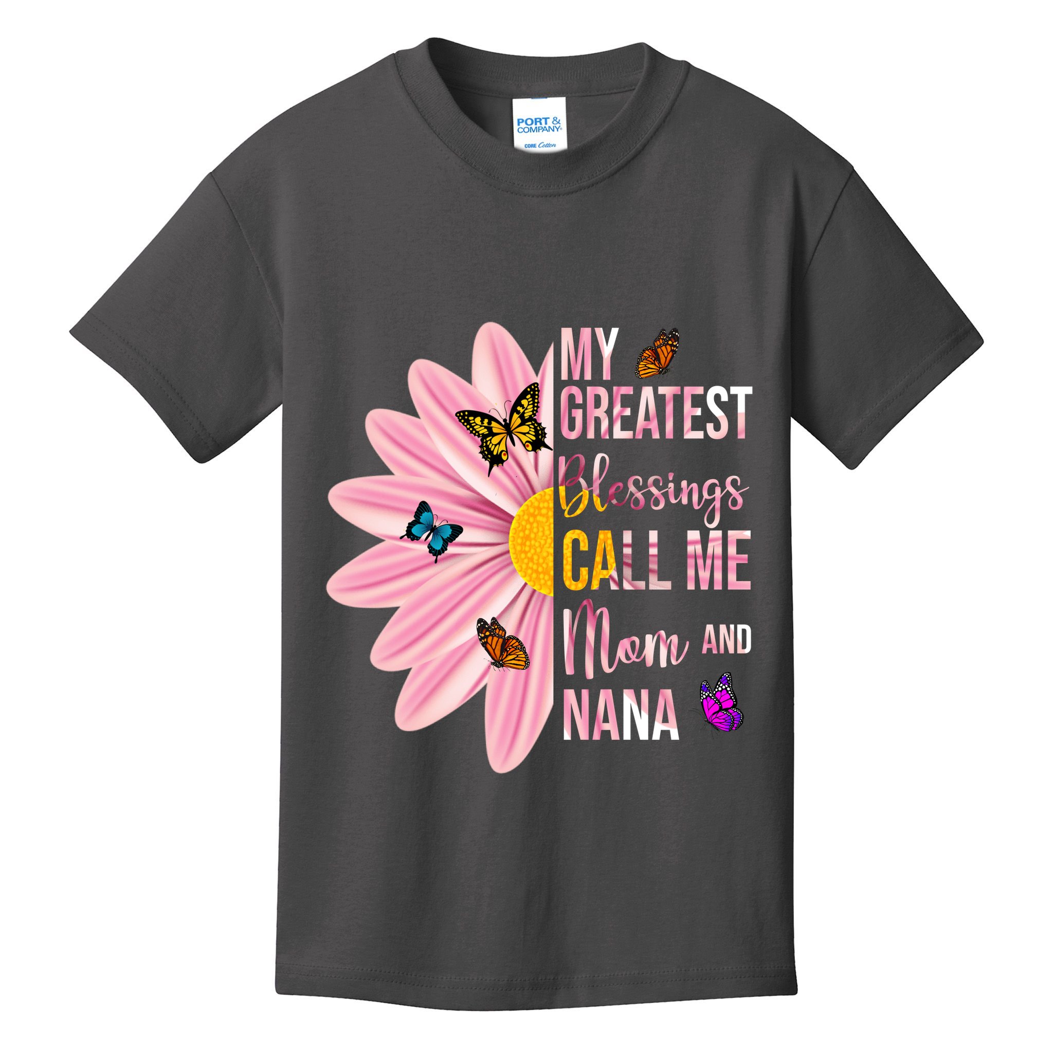 My Greatest Blessings Call Me Mom And Nana Butterfly Kids T-Shirt
