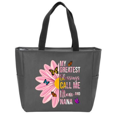 My Greatest Blessings Call Me Mom And Nana Butterfly Zip Tote Bag