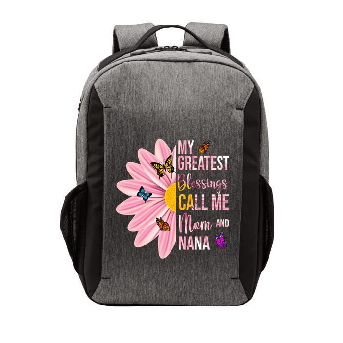 My Greatest Blessings Call Me Mom And Nana Butterfly Vector Backpack