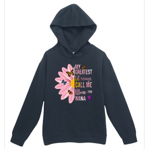 My Greatest Blessings Call Me Mom And Nana Butterfly Urban Pullover Hoodie