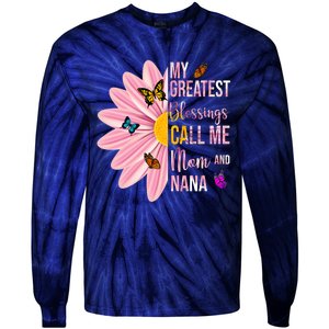 My Greatest Blessings Call Me Mom And Nana Butterfly Tie-Dye Long Sleeve Shirt