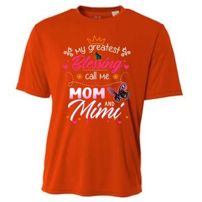 My Greatest Blessing Call Me Mom And Mimi Gift Cooling Performance Crew T-Shirt