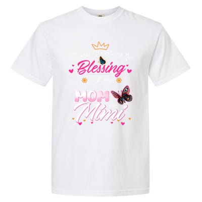 My Greatest Blessing Call Me Mom And Mimi Gift Garment-Dyed Heavyweight T-Shirt