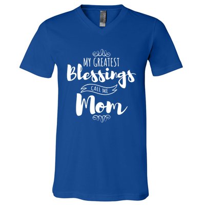 My Greatest Blessings Call Me Mom Adorable Mother's Day Gift V-Neck T-Shirt