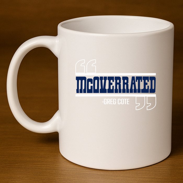 Mcoverrated Greg Cote 11oz C Handle Ceramic Mug