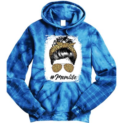 Momlife Gift Cute Messy Hair Bun Glasses Mother Mom Life Funny Gift Tie Dye Hoodie