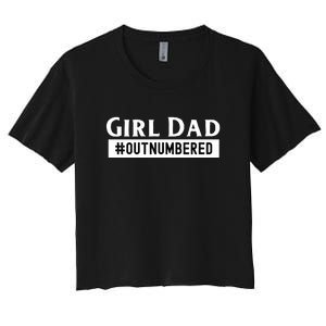 Mens Girl Dad Fathers Day From Wife Daughter Women's Crop Top Tee