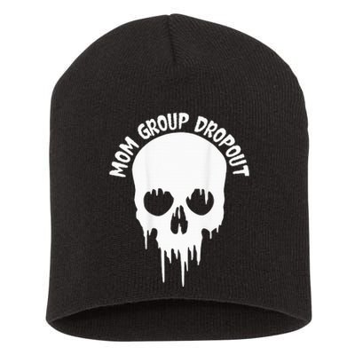 Mom Group Dropout Funny Skull Blood Scary Mom Mama Halloween Short Acrylic Beanie