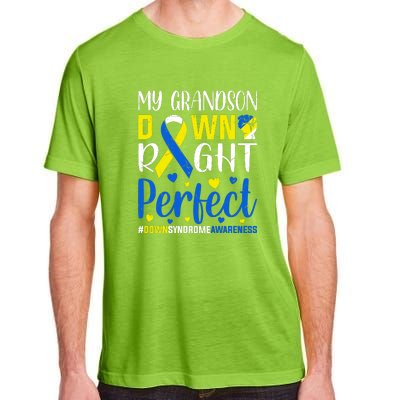 My Grandson Down Right Perfect Down Syndrome Awareness Day Gift Adult ChromaSoft Performance T-Shirt