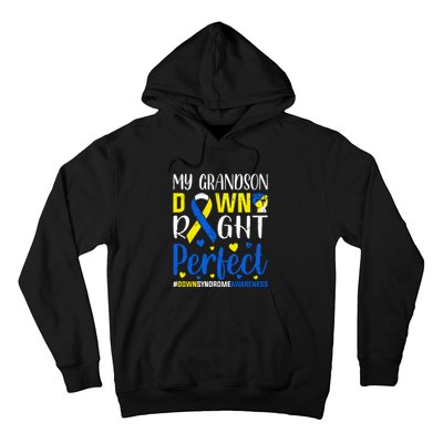 My Grandson Down Right Perfect Down Syndrome Awareness Day Gift Hoodie