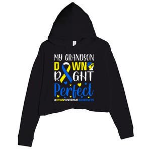 My Grandson Down Right Perfect Down Syndrome Awareness Day Gift Crop Fleece Hoodie