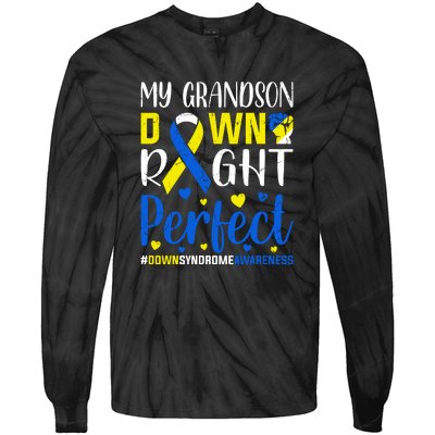 My Grandson Down Right Perfect Down Syndrome Awareness Day Gift Tie-Dye Long Sleeve Shirt