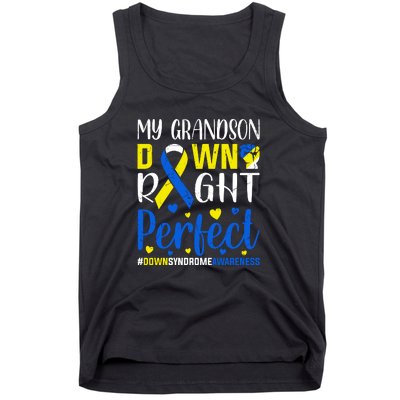 My Grandson Down Right Perfect Down Syndrome Awareness Day Gift Tank Top