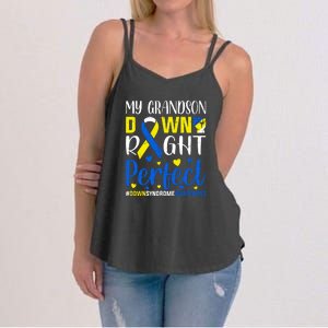 My Grandson Down Right Perfect Down Syndrome Awareness Day Gift Women's Strappy Tank