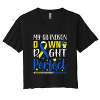 My Grandson Down Right Perfect Down Syndrome Awareness Day Gift Women's Crop Top Tee