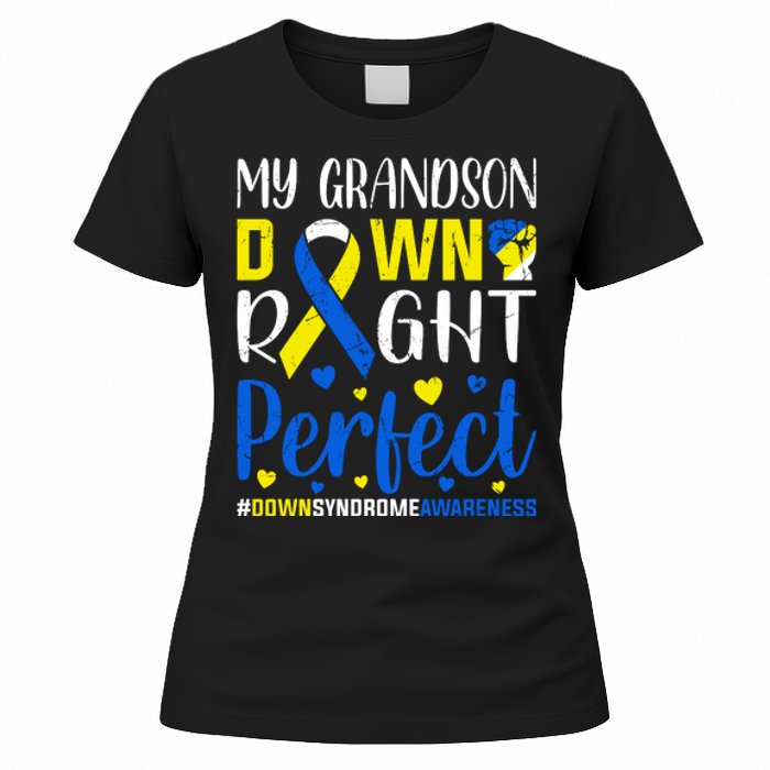 My Grandson Down Right Perfect Down Syndrome Awareness Day Gift Women's T-Shirt