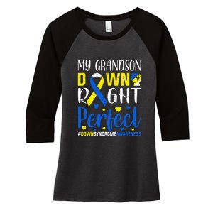 My Grandson Down Right Perfect Down Syndrome Awareness Day Gift Women's Tri-Blend 3/4-Sleeve Raglan Shirt