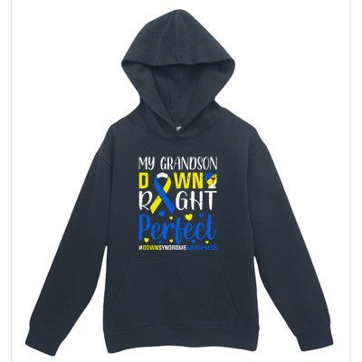 My Grandson Down Right Perfect Down Syndrome Awareness Day Gift Urban Pullover Hoodie