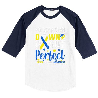 My Grandson Down Right Perfect Down Syndrome Awareness Day Gift Baseball Sleeve Shirt