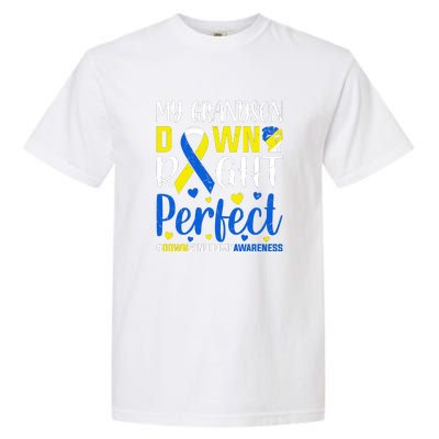 My Grandson Down Right Perfect Down Syndrome Awareness Day Gift Garment-Dyed Heavyweight T-Shirt