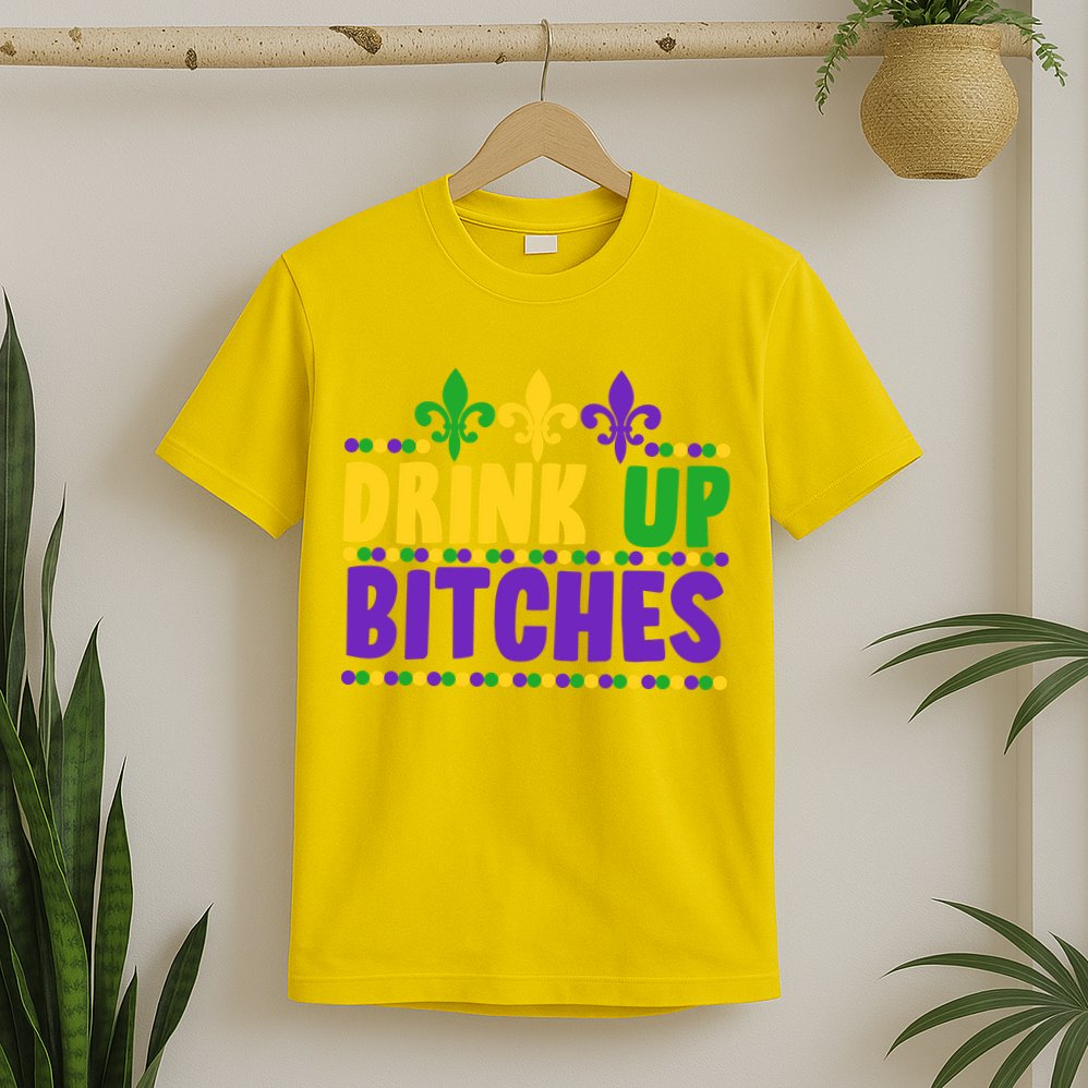 Mardi Gras Drink Up Bitches T-Shirt