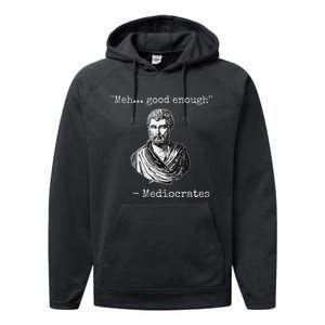 Meh Good Enough Mediocrates Demotivational Quote Performance Fleece Hoodie