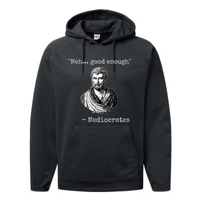 Meh Good Enough Mediocrates Demotivational Quote Performance Fleece Hoodie