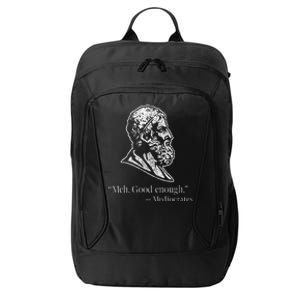 Meh Good Enough Mediocrates City Backpack