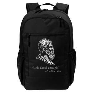 Meh Good Enough Mediocrates Daily Commute Backpack