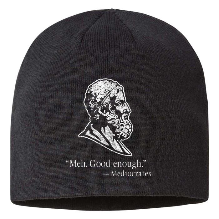 Meh Good Enough Mediocrates Sustainable Beanie