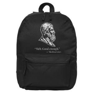 Meh Good Enough Mediocrates 16 in Basic Backpack