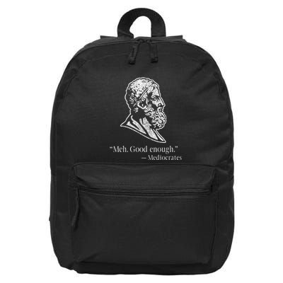 Meh Good Enough Mediocrates 16 in Basic Backpack