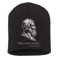 Meh Good Enough Mediocrates Short Acrylic Beanie