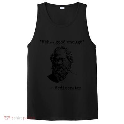Meh Good Enough Funny Mediocrates Sarcastic Greek Philosophy PosiCharge Competitor Tank