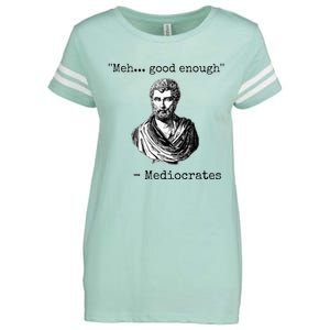 Meh Good Enough Mediocrates Demotivational Quote Enza Ladies Jersey Football T-Shirt