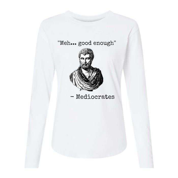 Meh Good Enough Mediocrates Demotivational Quote Womens Cotton Relaxed Long Sleeve T-Shirt